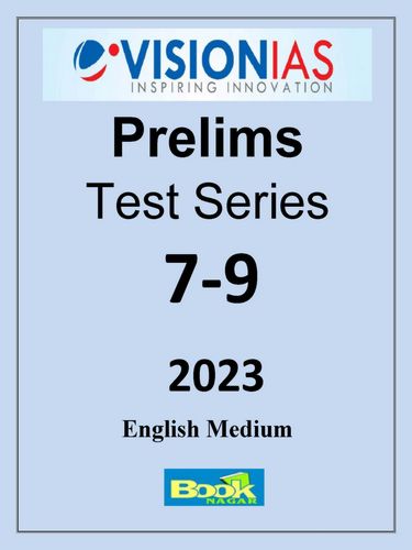 Vision IAS Prelims Test Series 2023 Test 7-9 (English)