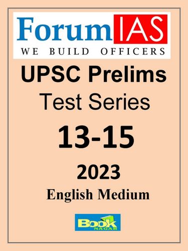 Forum IAS Prelims Test Series 2023 Test 13-15 (English)