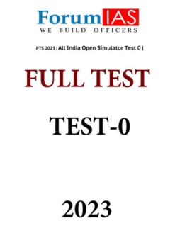 Forum IAS Prelims Test Series 2023 Simulator 0 (English)