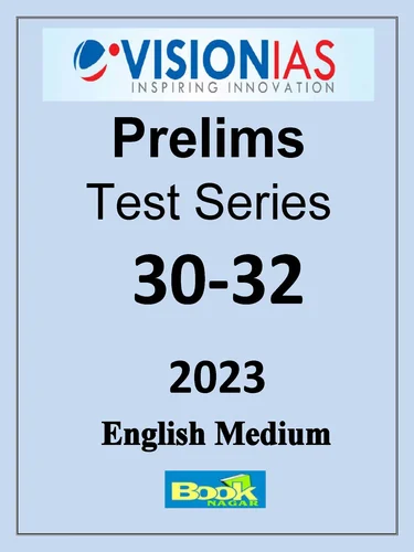 Vision IAS Prelims Test Series 2023 Test 30-32 (English)