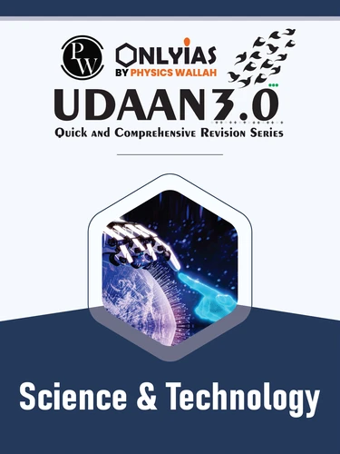 Science and Technology Quick Revision Notes by PW's Only IAS