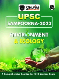 UPSC Sampoorna Environment and Ecology by PW's Only IAS (BW Print)