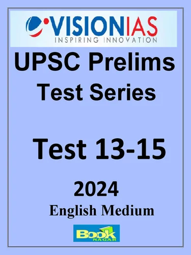 Vision IAS Prelims Test Series 2024 Test 13-15 (English)
