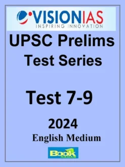 Vision IAS Prelims Test Series 2024 Test 7-9 (English)