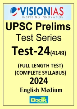 Vision IAS Prelims Test Series 2024 Test 24