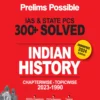 Prelims Possible IAS & STATE PCS 300+ Solved Indian History Chapterwise Topicwise 2023-1990