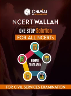 NCERT Wallah Human Geography by PW's Only IAS