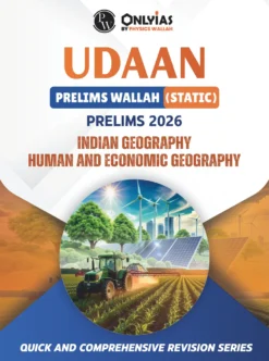 Udaan Indian,Human and Economic Geography 2026 OnlyIAS by Physics Wallah