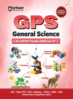 GPS General Science for UPSC, SSC & State PCS Exams Arihant