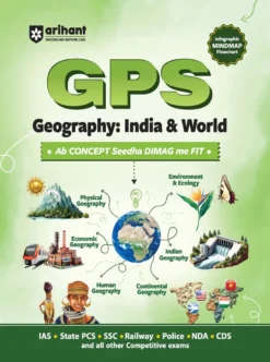 GPS Geography India & World for UPSC, SSC & State PCS Exams Arihant