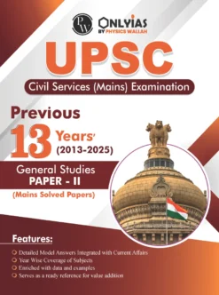 UPSC Mains GS Paper 2 Previous Year Solved Papers 2013-2025 by PW's Only IAS (B/W Printed)