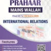 PW Only IAS Prahaar International Relations 2026 – Complete UPSC GS2 Mains Notes
