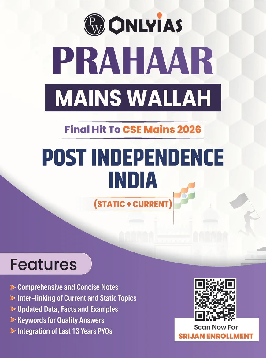 PW Only IAS Prahaar Post Independence India 2026 – UPSC GS1 Notes