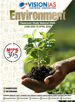 Vision IAS Mains 365 Environment 2026 Latest Complete Current Affairs Material for UPSC Mains
